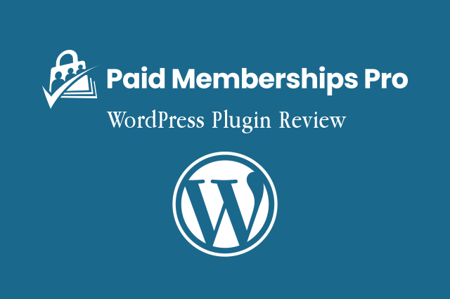 Paid Memberships Pro WordPress Plugin Review (2024)